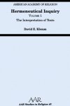 Hermeneutical Inquiry: Volume I: The Interpretation Of Texts
