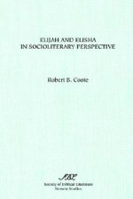 Elijah And Elisha In Socioliterary Perspective