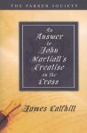 Answer To John Martiall\'s Treatise Of The Cross