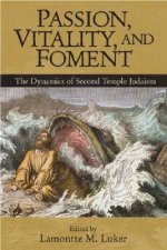 Passion, Vitality, And Foment