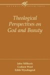 Theological Perspectives on God and Beauty