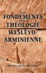 Fondements De La Theologie Wesleyo-arminienne (Foundations of Wesleyan-Arminian Theology)