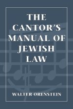 Cantor\'s Manual Of Jewish Law