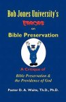 Bob Jones University's Errors on Bible Preservation