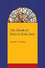 The Death of Jesus in Luke-Acts