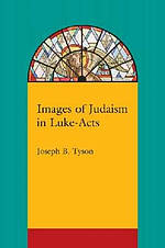 Images of Judaism in Luke-Acts