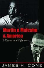 Martin and Malcolm and America