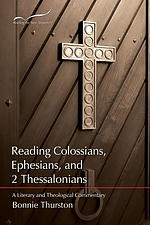 Reading Colossians, Ephesians, & 2 Thessalonians: A Literary and Theological Commentary