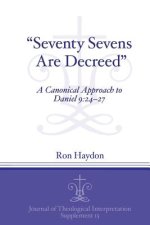 "Seventy Sevens are Decreed"