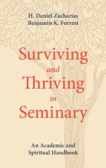 Surviving and Thriving in Seminary