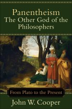 Panentheism--The Other God of the Philosophers [eBook]
