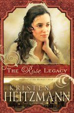 The Rose Legacy (Diamond of the Rockies Book #1) [eBook]