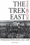 The Trek East: Mormonism Meets Japan, 1901-1968