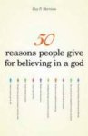 50 Reasons People Give for Believing in a God