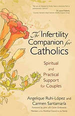 The Infertility Companion for Catholics