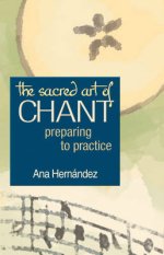 The Sacred Art of Chant