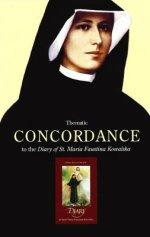 Thematic Concordance To The Diary Of Saint Maria Faustina Kowalska