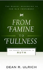 From Famine To Fullness