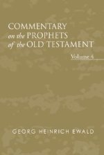Commentary on the Prophets of the Old Testament, Volume 4