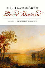 The Life And Diary Of David Brainerd