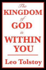 The Kingdom of God Is Within You