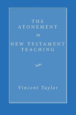 The Atonement in New Testament Teaching
