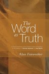 The Word As Truth
