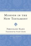 Mission in the New Testament
