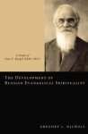 The Development of Russian Evangelical Spirituality: A Study of Ivan V. Kargel (18491937)