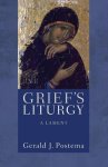 Grief\'s Liturgy