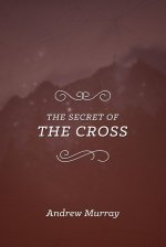 The Secret of the Cross