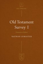 Old Testament Survey I: Genesis to Esther
