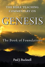 The Bible Teaching Commentary on Genesis: The Book of Foundations