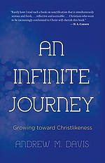 An Infinite Journey: Growing toward Christlikeness