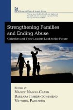 Strengthening Families and Ending Abuse: Churches and Their Leaders Look to the Future