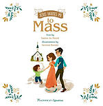 Jesus Invites Me to Mass