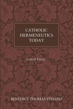 Catholic Hermeneutics Today