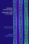 African Catholicism and Hermeneutics of Culture