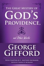 The Great Mystery of God's Providence and Other Works