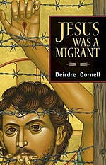 Jesus Was a Migrant