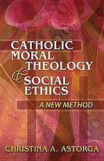 Catholic Moral Theology and Social Ethics