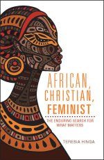 African, Christian, Feminist