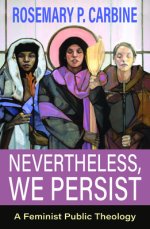 Nevertheless, We Persist: A Feminist Public Theology