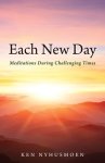 Each New Day: Meditations During Challenging Times