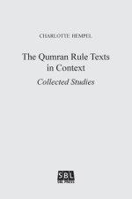 The Qumran Rule Texts in Context: Collected Studies
