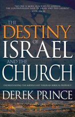 The Destiny of Israel and the Church