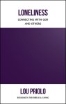 Loneliness: Connecting with God and Others