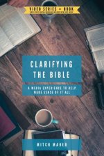 Clarifying the Bible: A media experience to help make sense of it all