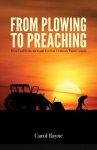 From Plowing to Preaching: How God Redeemed and Used an Ordinary Farm Couple