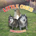 Little Ones: New Edition
